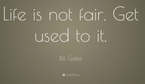 Life is not fair quote graphic