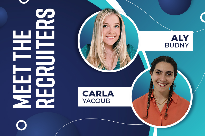 Meet the Recruiters | Aly and Carla