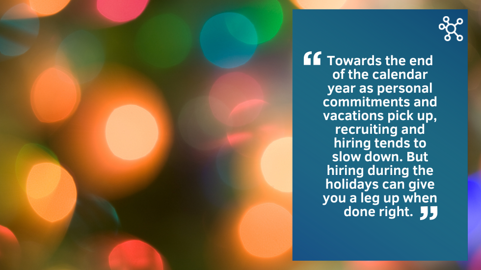 Hiring during the holidays? Here Are Tips